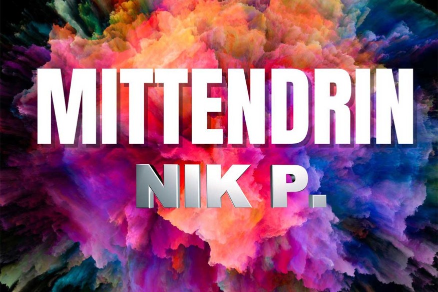 NIK P. - Mittendrin
